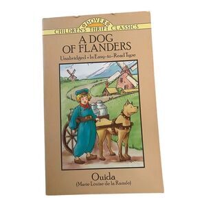 A Dog of Flanders: Unabridged; In Easy-to-Read Type Vintage Paperback Book